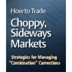EWI – How to Trade Choppy – Wayne Gorman, Sideways Markets Strategies for Managing “Combination” Corrections
